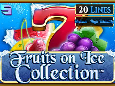Fruits On Ice Collection 20 Lines Betsson